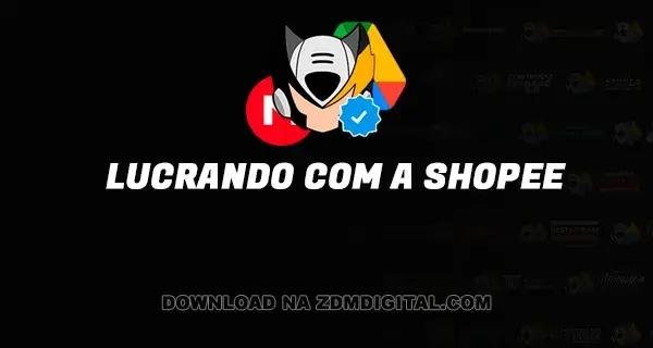 Lucrando com a Shopee download
