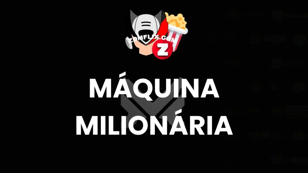 MÁQUINA MILIONÁRIA Download
